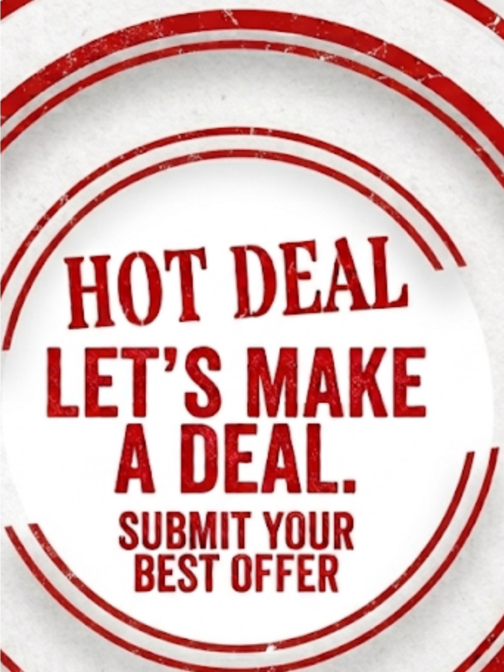 I WILL ACCEPT YOUR OFFER OR COUNTER. LET’S MAKE THIS HAPPEN.!